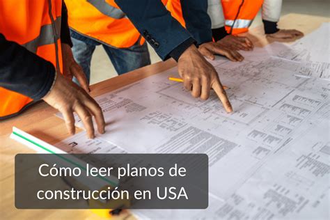 Cómo Leer Planos de Construcción en Estados Unidos Construlabs USA