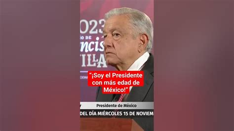 Amlo Menciona Sentirse Orgulloso De Su Edad Milenioshorts Youtube