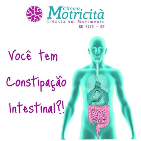 Você Tem Constipação Intestinal Clínica Motricitá Ciência Em Movimento