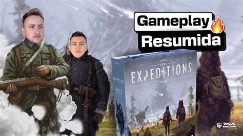 EXPEDITIONS - Gameplay resumida - YouTube