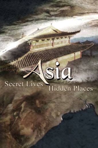 Asia: Secret Lives, Hidden Places: Where to Watch and Stream Online ...
