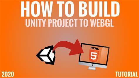 How To Build Unity Project For Webgl Unity 2020 Tutorial Youtube