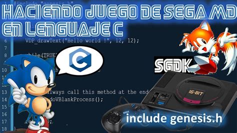 Como Hacer Un Juego De SEGA Mega Drive Genesis En Lenguaje C LEER