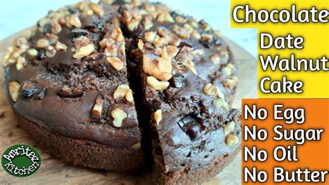 Date And Walnut Cake Recipe Without Egg No Oil No Butter No Sugar Cake