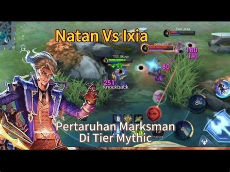 Natan Lawan Ixia Yang Lagi Jadi Rebutan Di Mythic Pertaruhan Antar