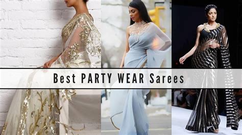 10 Saree Looks For Party Best Party Wear Saree Styles