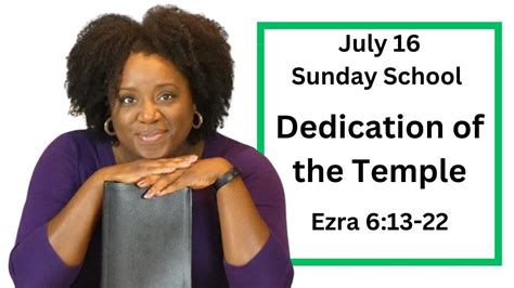 Sunday School Lesson July Dedication Of The Temple Ezra