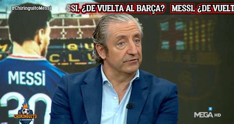 El Chiringuito Josep Pedrerol Carga Contra Messi Por Su Rencor Hacia Laporta Periodista