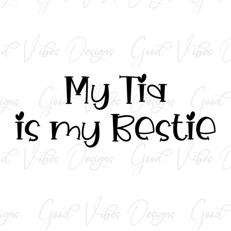 My Tia Is My Bestie Svg And Png Download Best Tia Svg Tia Etsy