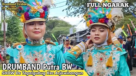 Drumband Putra Bw Full Ngarak Show Desa Tegalgubug Lor Kec