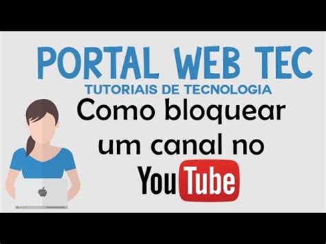 Como Bloquear Um Canal No Youtube Youtube