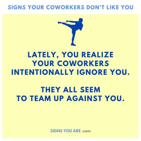 17 Signs Your Coworkers Don T Like You Signs You Are