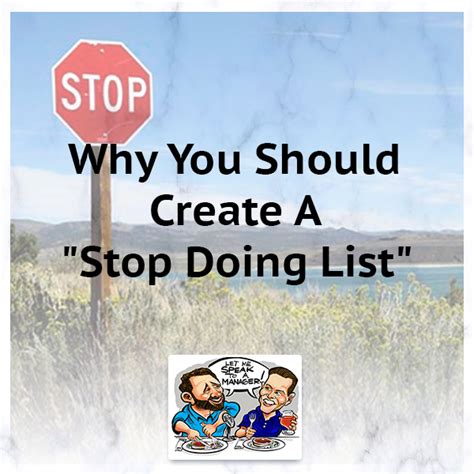 Why You Should Create A Stop Doing List