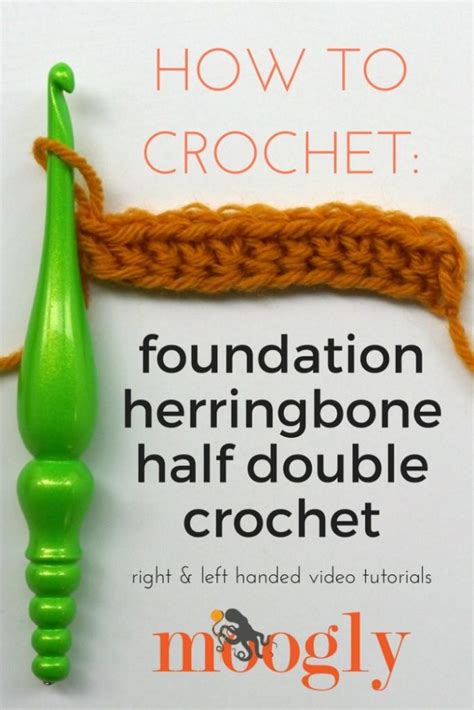 Foundation Herringbone Half Double Crochet Video Tutorials On Moogly