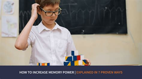 How To Increase Memory Power Explained In Proven Ways