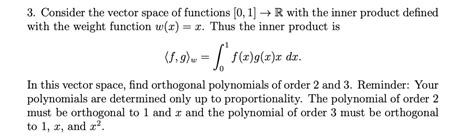 Solved Consider The Vector Space Of Functions [0 1]→r ﻿with