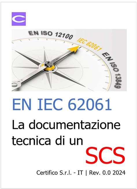 EN IEC 62061 La Documentazione Tecnica Di Un SCS Da Fornire