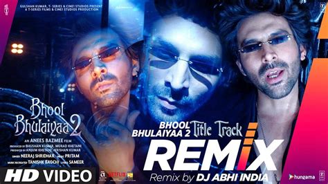 Bhool Bhulaiyaa 2 Title Track Remix DJ Abhi India Hindi Video