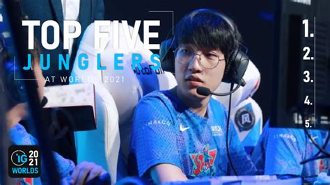 Ranking The Top 5 Junglers At Worlds 2021 Inven Global