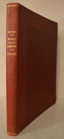 History of Mercer County, Pennsylvania: With Illustrations Descriptive ...