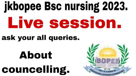 Jkbopee Bsc Nursing Live Session 2023 About Councelling And College