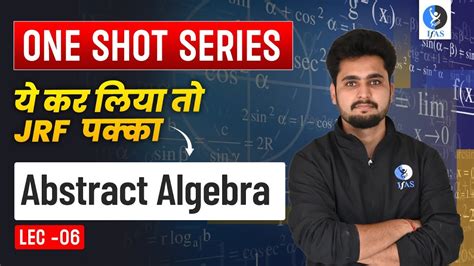 Abstract Algebra One Shot Series Csir Net Mathematical Science June