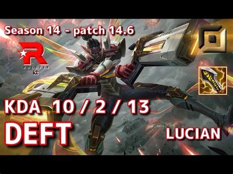 KRサーバー C1KT Deft ルシアン Lucian VS ゼリ Zeri Patch14 6 KR Ranked