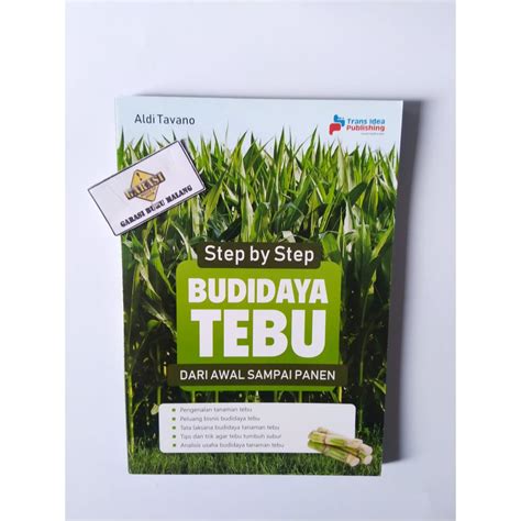 Jual Step By Step Budidaya Tebu Dari Awal Sampai Panen Aldi Tavano