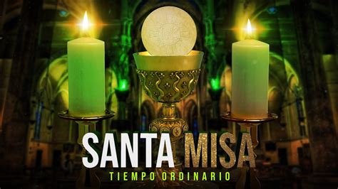 Santa Misa V Speras Del Domingo De La Xxix Semana Del Tiempo