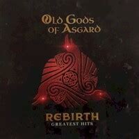 Rebirth: Greatest Hits - Studio Album by Old Gods of Asgard (2023)