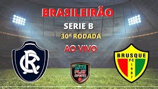 Remo X Brusque Ao Vivo Narra O Campeonato Brasileiro Serie B