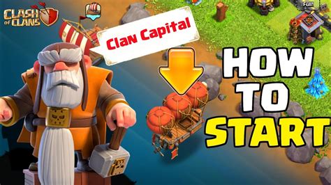 How To Start Playing Clan Capital Clash Of Clans Youtube