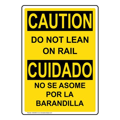 Vertical Do Not Lean On Rail Bilingual Sign Osha Caution