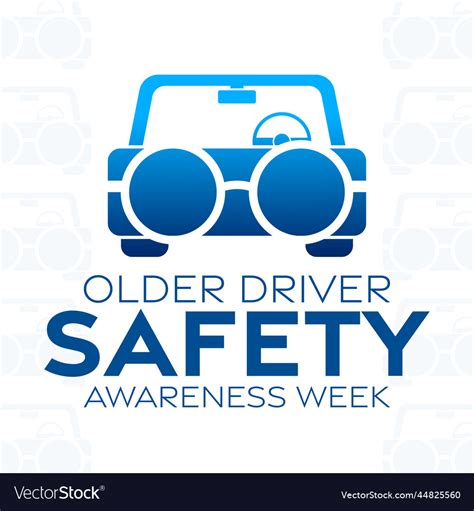 Older Driver Safety Awareness Week Royalty Free Vector Image