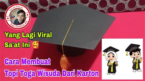 Cara Membuat Topi Toga Wisuda Dari Karton Youtube