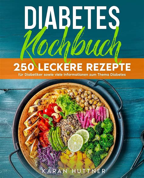 Diabetes Kochbuch Leckere Rezepte F R Diabetiker Und Viele