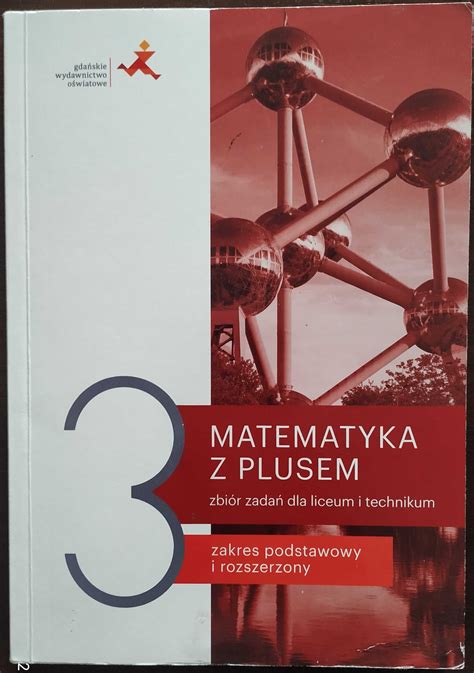 Matematyka z plusem 3 Zbiór zadań Zakres podst i rozszerz Legnica