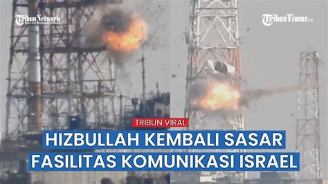 Hizbullah Serang Brutal Menara Menara Di Posisi Israel Di Al Abad Di