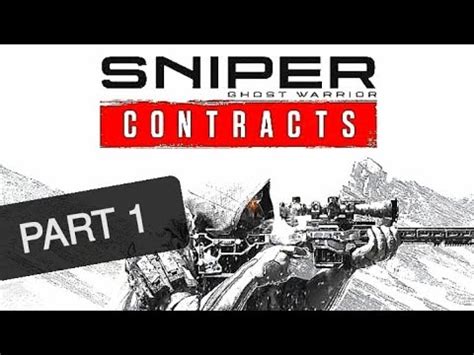 Sniper Ghost Warrior Contract Bounty Hunt Part 1 YouTube