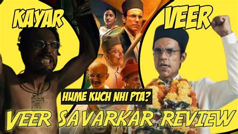 Unveiling The Legacy Veer Savarkar Movie Review Free Movies On