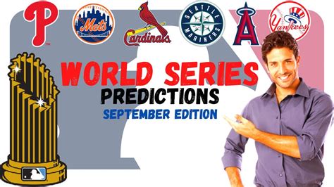 Mlb World Series Predictions In September Youtube