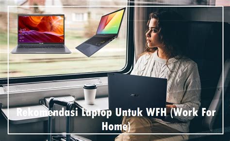 Rekomendasi Laptop Untuk Wfh Work For Home Fendi Haris