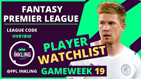 FPL PLAYER WATCHLIST GAMEWEEK 19 KDB SON OR RONALDO Fantasy