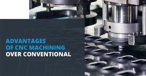 The Advantages Of Cnc Machining Service Techbullion