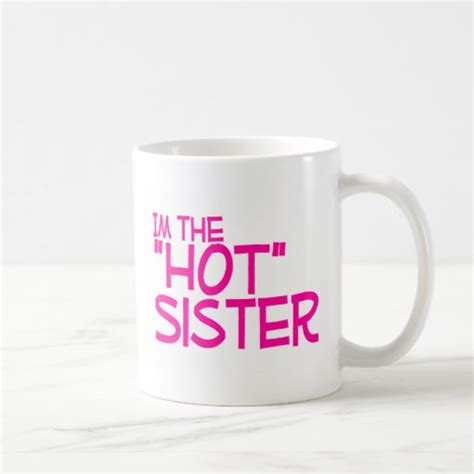 Funny Sister Quotes Mugs Funny Sister Quotes Coffee Mugs Steins And Mug Designs