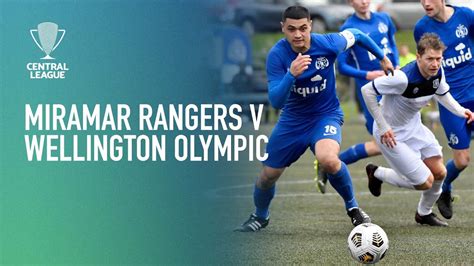 Miramar Rangers Afc V Wellington Olympic Afc Central League Youtube