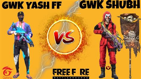 GWK SHUBH V S GWK YASH FF 1VS1 COSTOM FREE FIRE JOD LEVEL GAMEPLAY