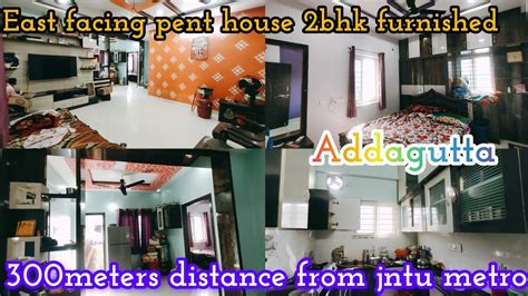 East Facing Furnished 2bhk Pent House For Sale In Addagutta Near Jntu