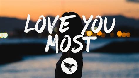 Austin Burke Love You Most Lyrics Youtube