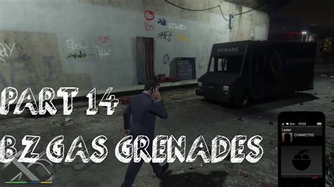 Gta Gameplay Pc P Fps Part Bz Gas Grenades Youtube